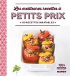 Couverture du livre « Recettes à petits prix ; 100 recettes inratables » de  aux éditions Mango