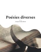 Couverture du livre « Poesies diverses » de Byron George Gordon aux éditions Books On Demand