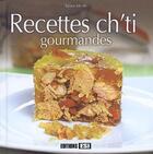 Couverture du livre « Recettes ch'ti gourmandes » de Sylvie Ait-Ali aux éditions Editions Esi