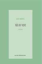 Couverture du livre « Nés du vent » de Jean Reboul aux éditions Lucie