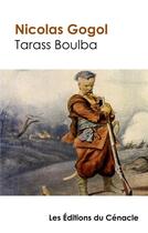 Couverture du livre « Tarass Boulba ; édition de référence » de Nicolas Gogol aux éditions Editions Du Cenacle