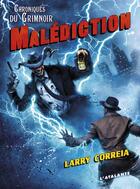 Couverture du livre « Chroniques du Grimnoir Tome 2 : malédiction » de Larry Correia aux éditions L'atalante