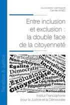 Couverture du livre « Entre inclusion et exclusion : la double face de la citoyenneté » de Camille Aynes aux éditions Ifjd
