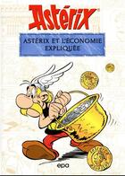 Couverture du livre « Astérix : l'économie expliquée » de Bernard-Pierre Molin aux éditions Epa