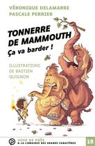 Couverture du livre « Tonnerre de mammouth » de Pascale Perrier et Bastien Quignon et Veronique Delamarre aux éditions Voir De Pres