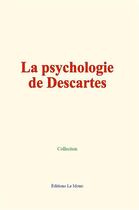 Couverture du livre « La psychologie de descartes » de Collection aux éditions Le Mono