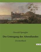 Couverture du livre « Der untergang des abendlandes - zweiterband » de Oswald Spengler aux éditions Culturea