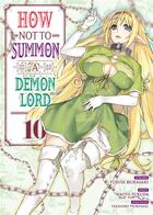 Couverture du livre « How not to summon a demon lord Tome 10 » de Yukiya Murasaki et Naoto Fukuda aux éditions Meian