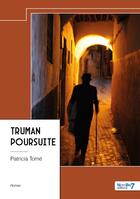 Couverture du livre « Truman poursuite » de Patricia Tome aux éditions Nombre 7