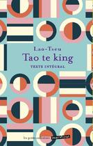 Couverture du livre « Tao te king » de Lao-Tseu aux éditions Marabout