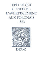 Couverture du livre « Recueil des opuscules 1566. Épître qui conrme l'avertissement aux Polonais (1563) » de Laurence Vial-Bergon aux éditions Epagine