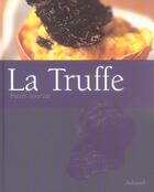 Couverture du livre « La truffe » de Pierre Sourzat aux éditions La Martiniere