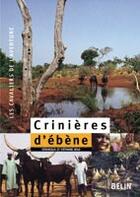 Couverture du livre « Crinieres d'ebene » de Bigo aux éditions Belin Equitation