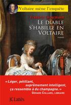 Couverture du livre « Le diable s'habille en Voltaire » de Frederic Lenormand aux éditions Lattes