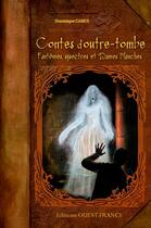 Couverture du livre « Contes d'outre-tombe » de Dominique Camus aux éditions Ouest France