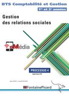 Couverture du livre « Processus 4 - gestion des relations sociales - 1re et 2e annees bts cg » de Aldon-Bouscarle aux éditions Fontaine Picard