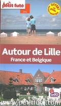 Couverture du livre « Guide petit futé ; départements ; autour de Lille ; France et Belgique (édition 2015-2016) » de  aux éditions Le Petit Fute