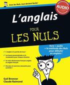 Couverture du livre « L'anglais pour les nuls » de Gail Brenner et Claude Raimond aux éditions First