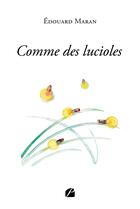 Couverture du livre « Comme des lucioles » de Edouard Maran aux éditions Editions Du Panthéon