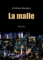 Couverture du livre « La malle » de Christian Blengino aux éditions Benevent