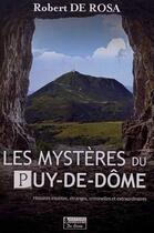 Couverture du livre « Mysteres du puy de dome (les) » de Robert De Rosa aux éditions De Boree