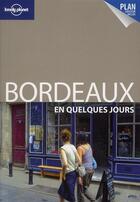 Couverture du livre « Bordeaux en quelques jours » de Frederic Dalleas aux éditions Lonely Planet France