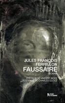 Couverture du livre « Faussaire » de Jules-Francois Ferrillon aux éditions L'age D'homme