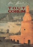 Couverture du livre « Tout corum » de Moorcock M aux éditions L'atalante