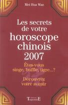 Couverture du livre « Les secrets de votre horoscope chinois 2007 » de  aux éditions Trajectoire