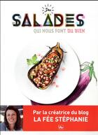 Couverture du livre « Des salades qui nous font du bien » de Maud Argaibi et Stephanie Tresch-Medici aux éditions La Plage