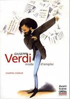 Couverture du livre « Guiseppe Verdi » de Chantal Casaux aux éditions L'avant-scene Opera