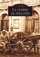 Couverture du livre « La guerre de 1914-1918 » de Poulin/Alexandre aux éditions Editions Sutton