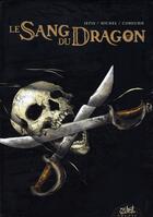 Couverture du livre « Le sang du dragon : coffret Tomes 1 à 3 » de Jean-Luc Istin et Guy Michel aux éditions Soleil