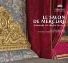 Couverture du livre « Le salon de Mercure : chambre de parade du roi » de Pierre-Xavier Hans et Saule Beatrix aux éditions Art Lys