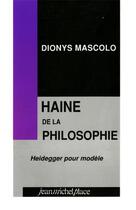 Couverture du livre « Haine de la philosophie » de Dionys Mascolo aux éditions Nouvelles Editions Place