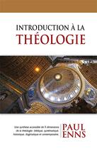 Couverture du livre « Introduction à la théologie » de Paul Enns aux éditions Editions Cle