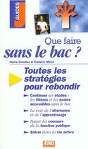 Couverture du livre « Que faire sans le bac ? » de Cutellas/Melot aux éditions Studyrama