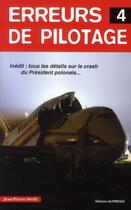 Couverture du livre « Erreurs de pilotage t.4 » de Jean-Pierre Otelli aux éditions Altipresse
