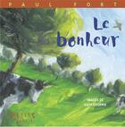 Couverture du livre « Le bonheur » de Paul Fort aux éditions Rue Du Monde