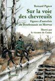Couverture du livre « Sur la voie des chevreuils » de Bernard Pignot aux éditions Montbel