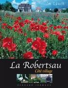 Couverture du livre « La Robertsau côté village ; Im Lãuch » de Bernard Irrmann aux éditions Bernard Irrmann