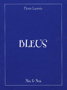 Couverture du livre « Bleus » de Pierre Lacroix aux éditions Erosonyx