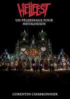 Couverture du livre « Hellfest, un pèlerinage pour Metalheads » de Charbonnier Corentin aux éditions Corentin Charbonnier