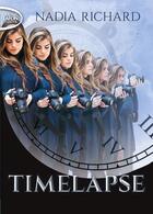 Couverture du livre « Timelapse » de Nadia Richard aux éditions Michel Lafon Poche