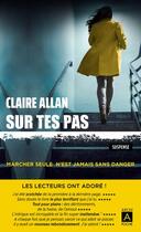 Couverture du livre « Sur tes pas » de Claire Allan aux éditions Archipoche