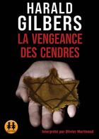 Couverture du livre « La vengeance des cendres » de Harald Gilbers aux éditions Sixtrid