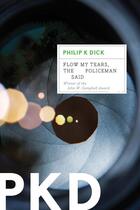 Couverture du livre « Flow My Tears, the Policeman Said » de Philip K. Dick aux éditions Houghton Mifflin Harcourt