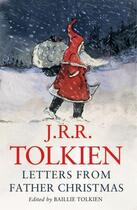 Couverture du livre « Letters From Father Christmas » de J.R.R. Tolkien aux éditions Houghton Mifflin Harcourt