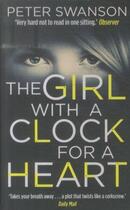 Couverture du livre « THE GIRL WITH A CLOCK FOR A HEART » de Peter Swanson aux éditions Faber Et Faber