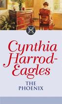 Couverture du livre « THE PHOENIX - THE MORLAND DYNASTY BOOK 35 » de Cynthia Harrod-Eagles aux éditions Sphere